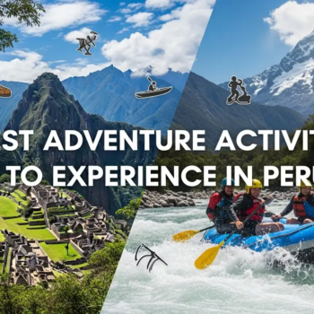 Peru Adventure Activities